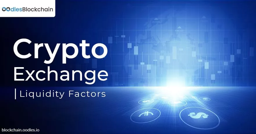 Cryptocurrency Exchange Development | Assessing Liquidity Factors