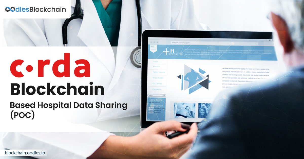 he purpose of this document is to provide a detailed overview of “Health Care Data Sharing (POC) using Corda Blockchain” and its parameters and goals.