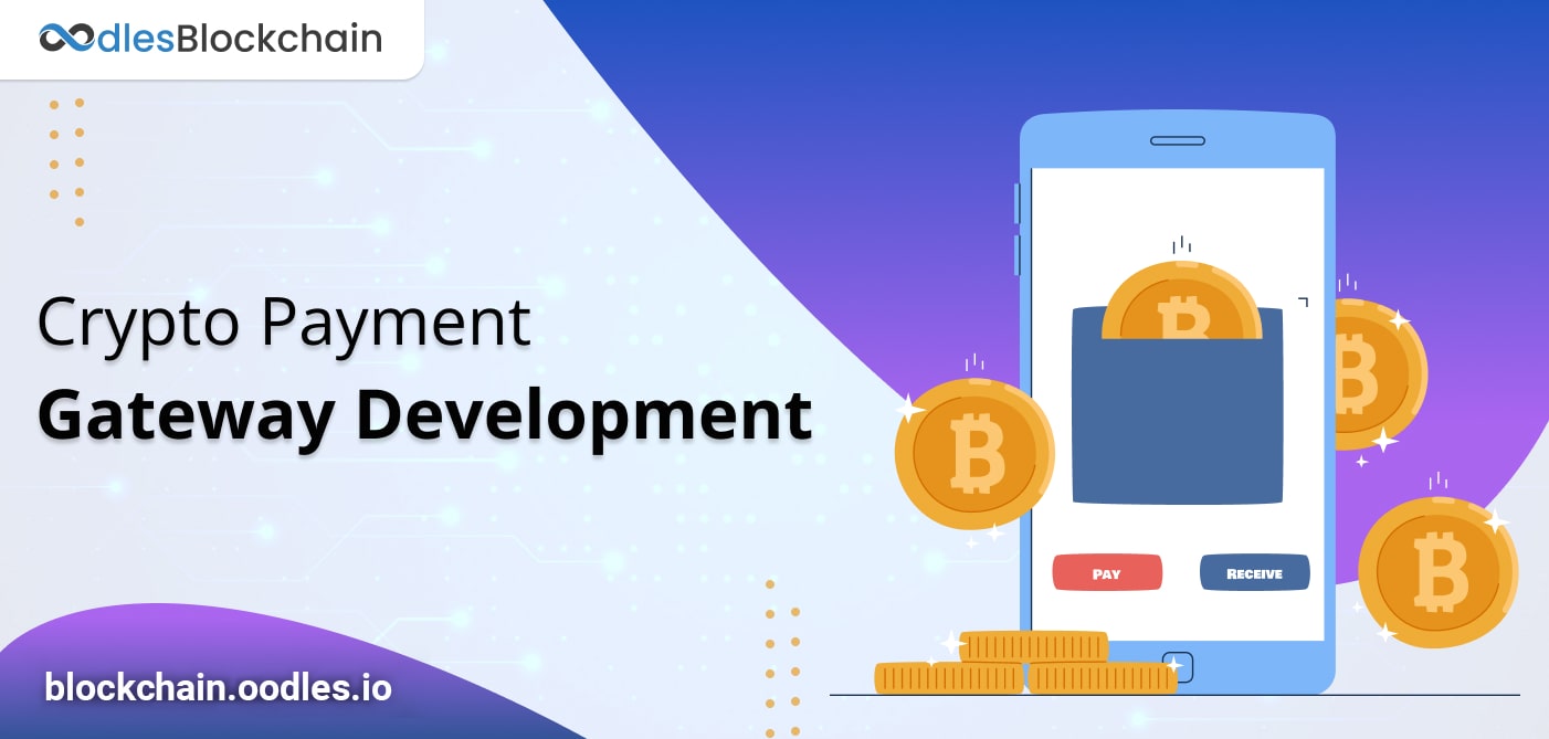 Crypto payment gateway development